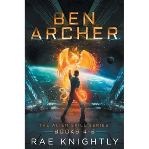 Ben Archer (The Alien Skill Series, Books 4-6) - Paperback