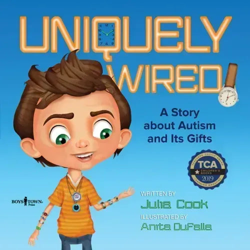 Uniquely Wired: A Story about Autism and Its Gifts - Paperback