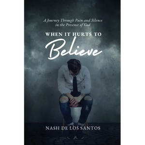 When It Hurts To Believe - Paperback