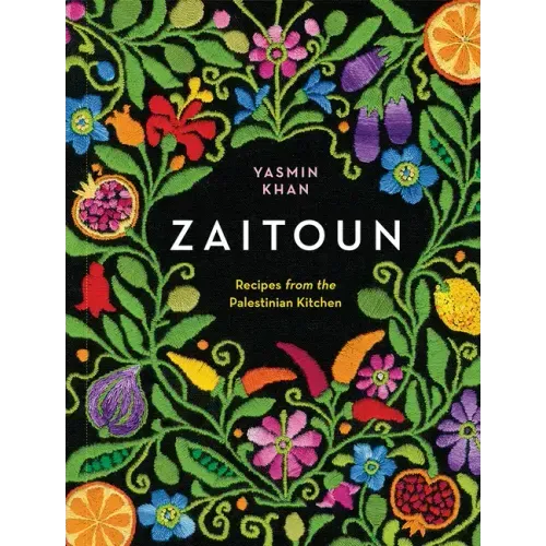 Zaitoun: Recipes from the Palestinian Kitchen - Hardcover