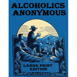 Alcoholics Anonymous Large Print - Paperback
