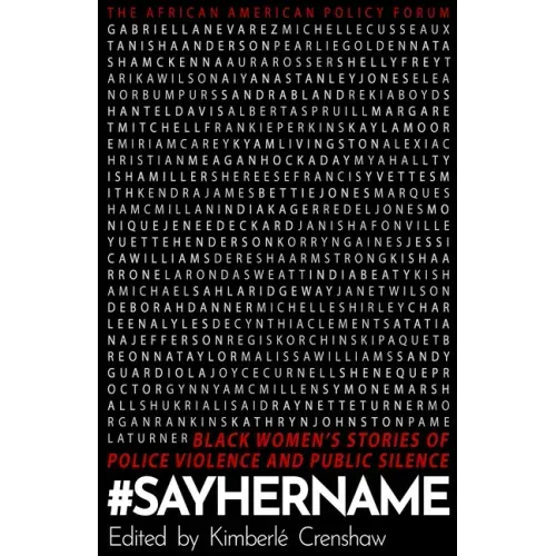 #Sayhername: Black Women's Stories of Police Violence and Public Silence