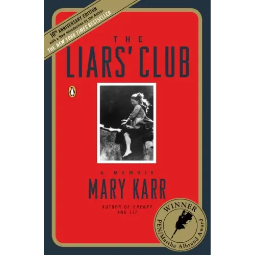 The Liars' Club: A Memoir - Paperback