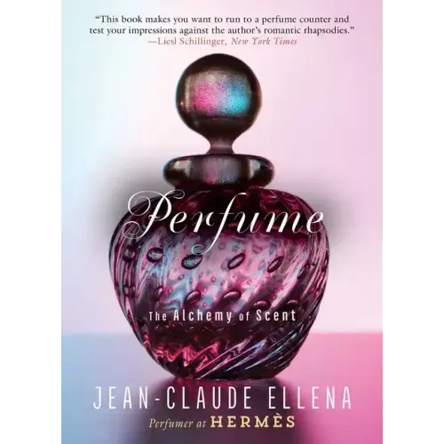 Perfume: The Alchemy of Scent - Paperback