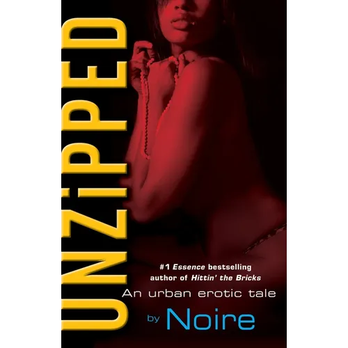 Unzipped: An Urban Erotic Tale - Paperback
