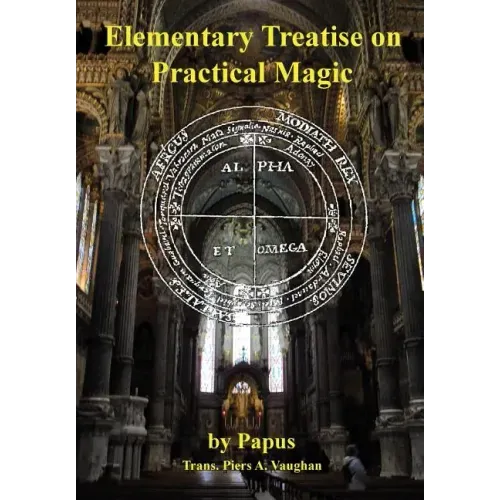 Elementary Treatise on Practical Magic - Hardcover