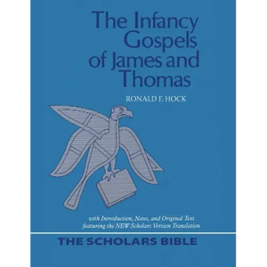 The Infancy Gospels of James and Thomas - Hardcover