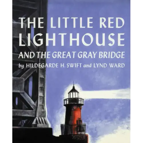 The Little Red Lighthouse and the Great Gray Bridge - Hardcover