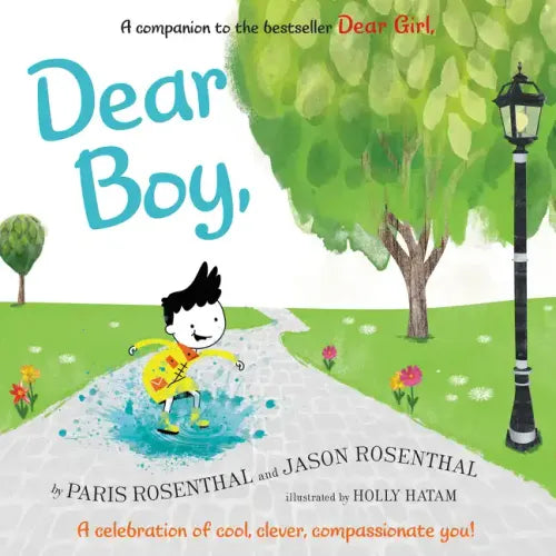 Dear Boy,: A Celebration of Cool, Clever, Compassionate You! - Hardcover