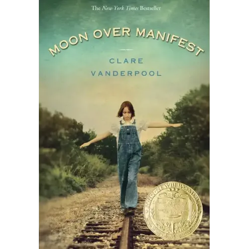 Moon Over Manifest: (Newbery Medal Winner) - Paperback