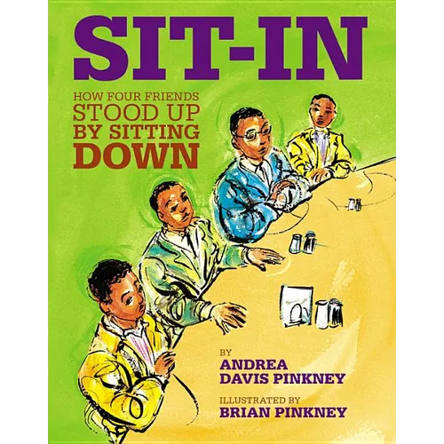Sit-In: How Four Friends Stood Up by Sitting Down - Hardcover