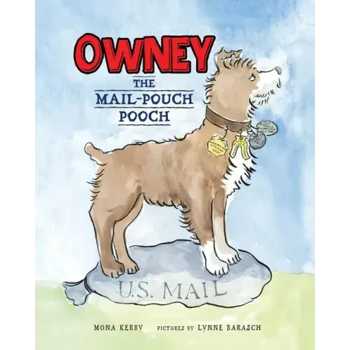 Owney: The Mail-Pouch Pooch - Paperback