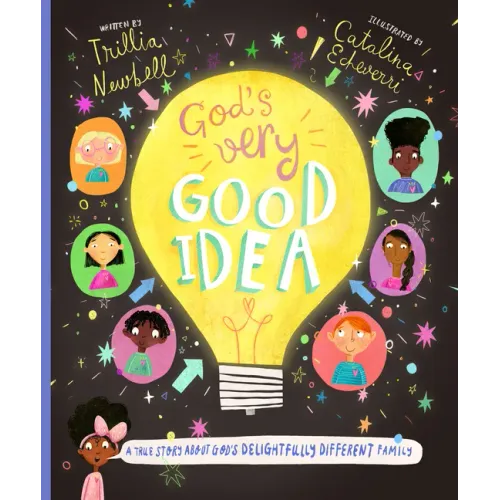 God's Very Good Idea Storybook: A True Story of God's Delightfully Different Family