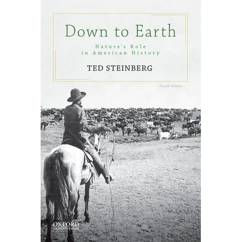 Down to Earth: Nature's Role in American History - Paperback