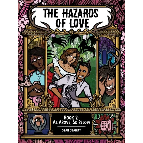 The Hazards of Love Book Two: As Above, So Below - Paperback
