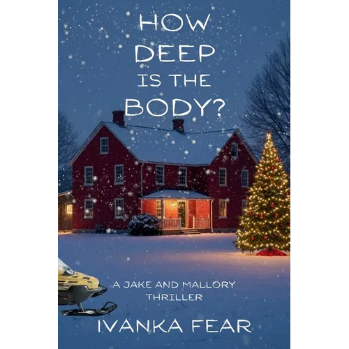 How Deep is the Body?: A Jake and Mallory Thriller - Paperback
