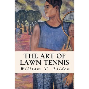 The Art of Lawn Tennis - Paperback