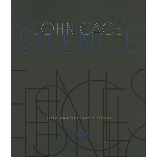 Silence: Lectures and Writings - Paperback
