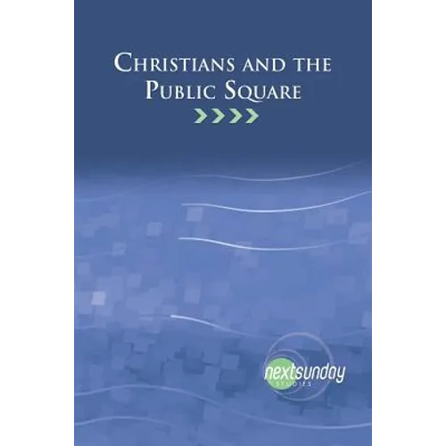 Christians and the Public Square - Paperback