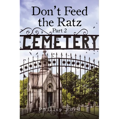 Don't Feed the Ratz: Part 2 - Paperback