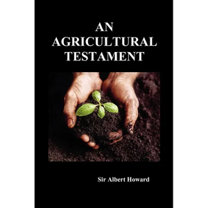 An Agricultural Testament - Paperback