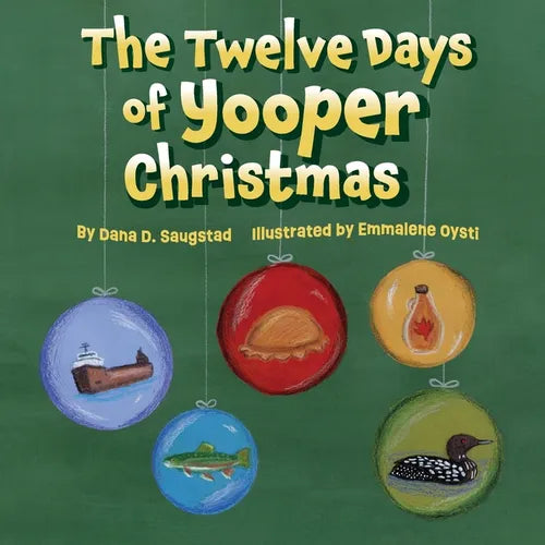 The Twelve Days of Yooper Christmas - Paperback
