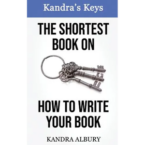 The Shortest Book on How to Write Your Book - Paperback