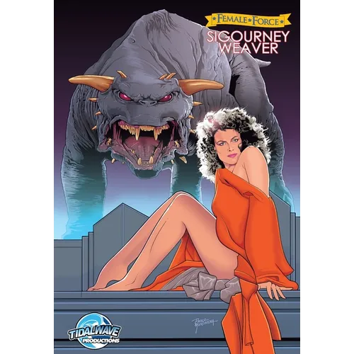 Female Force: Sigourney Weaver - Paperback