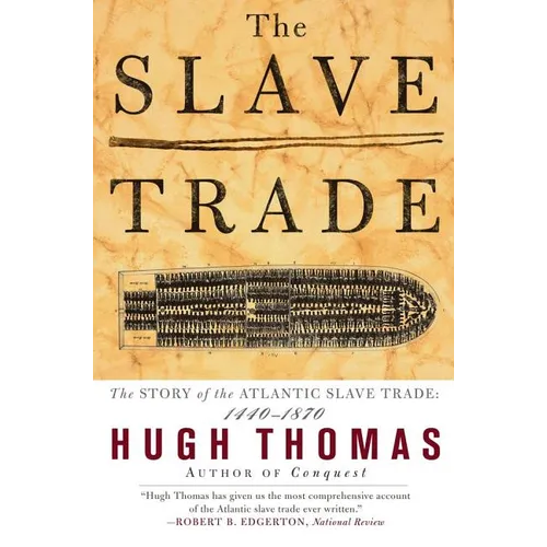 The Slave Trade: The Story of the Atlantic Slave Trade: 1440 - 1870 - Paperback