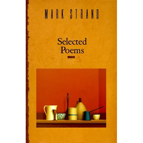 Selected Poems of Mark Strand - Paperback