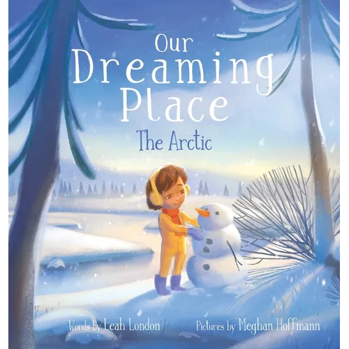 Our Dreaming Place: The Arctic