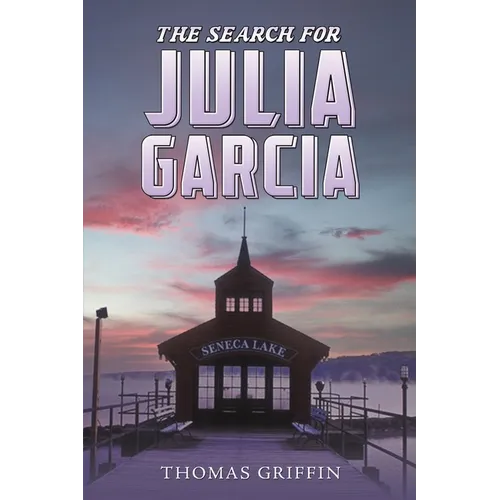 The Search for Julia Garcia - Paperback