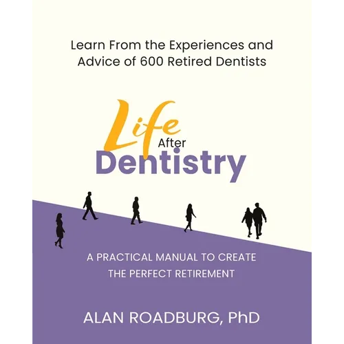 Life After Dentistry - Paperback