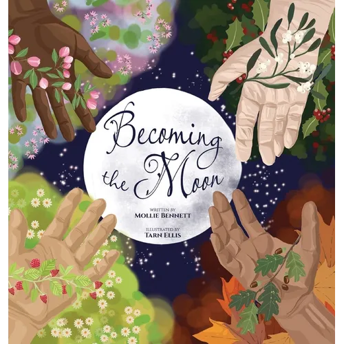 Becoming the Moon - Hardcover