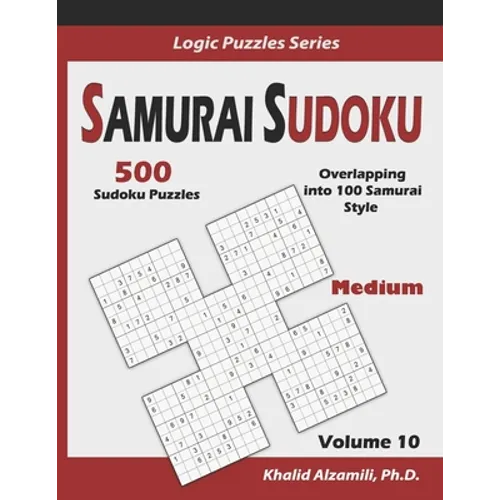 Samurai Sudoku: 500 Medium Sudoku Puzzles Overlapping into 100 Samurai Style - Paperback