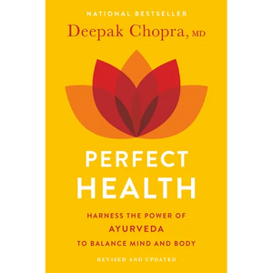 Perfect Health--Revised and Updated: The Complete Mind Body Guide - Paperback