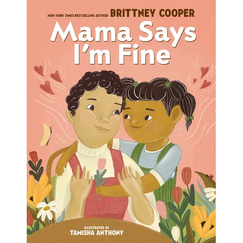 Mama Says I'm Fine - Hardcover