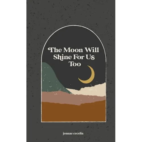 The moon will shine for us too - Paperback