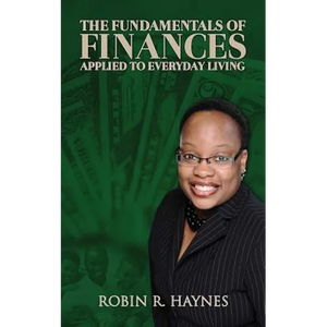 The Fundamentals of Finances Applied to Everyday Living - Paperback