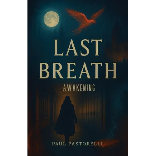 Last Breath, Awakening - Paperback