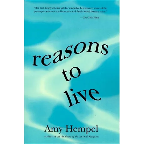 Reasons to Live: Stories by - Paperback