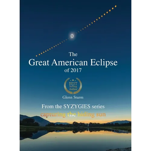The Great American Eclipse of 2017 - Hardcover