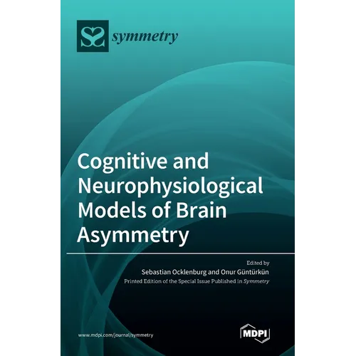 Cognitive and Neurophysiological Models of Brain Asymmetry - Hardcover