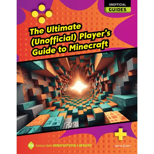 The Ultimate (Unofficial) Player's Guide to Minecraft - Library Binding