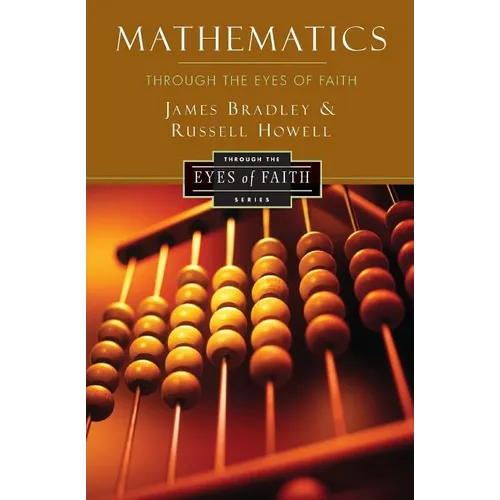 Mathematics Through the Eyes of Faith - Paperback