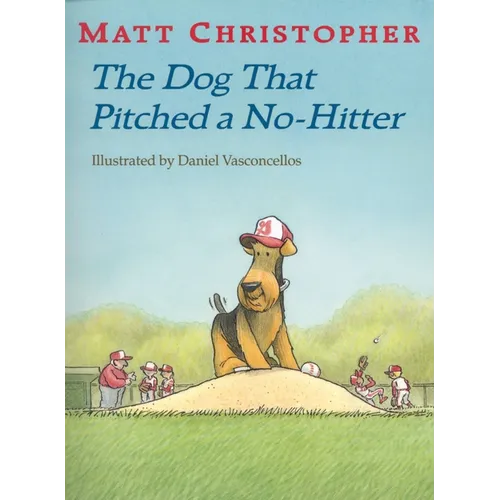 The Dog That Pitched a No-Hitter - Paperback