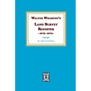 Walter Wharton's Land Survey Register, 1675-1679 - Paperback