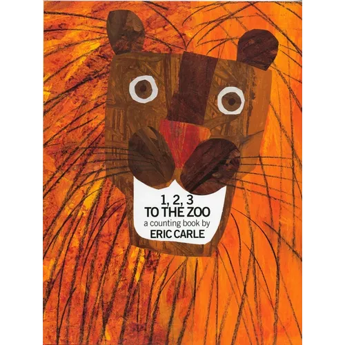 1, 2, 3 to the Zoo: A Counting Book - Hardcover