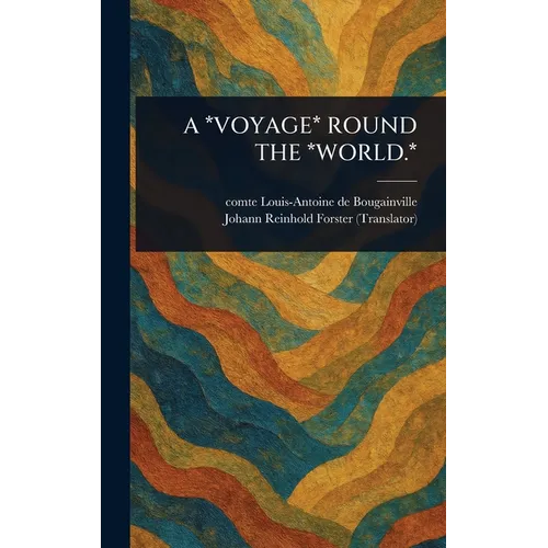 A *Voyage* Round the *World.* - Hardcover