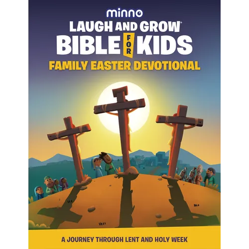 Laugh and Grow Bible for Kids Family Easter Devotional: A Journey Through Lent and Holy Week - Hardcover